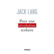 Pour une rvolution scolaire by Jack Lang, 9782366582246