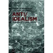 Anti/Idealism by Albuquerque, Juliana; Hofmann, Gert, 9783110582246