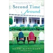 Second Time Around A Novel by Kendrick, Beth, 9780385342247