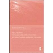 Real Tourism: Practice, Care, and Politics in Contemporary Travel Culture by Minca; Claudio, 9780415582247