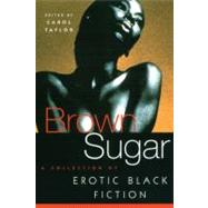 Brown Sugar : A Collection of Erotic Black Fiction by Taylor, Carol, 9780452282247