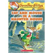 Cat And Mouse In A Haunted House by Stilton, Geronimo, 9780613722247