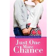 Just One More Chance by Fletcher, Michelle, 9781456832247