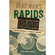 Dead Man's Rapids by Durbin, William; Durbin, Barbara, 9781517902247