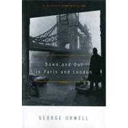 Down and Out in Paris and London by Orwell, George, 9780156262248