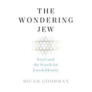 The Wondering Jew by Goodman, Micah; Levy, Eylon, 9780300252248