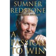 A Passion to Win by Redstone, Sumner; Knobler, Peter, 9780684862248