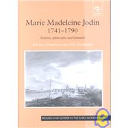 Marie Madeleine Jodin 17411790: Actress, Philosophe and Feminist by Gordon,Felicia, 9780754602248