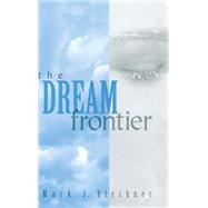 The Dream Frontier by Blechner; Mark J., 9780881632248