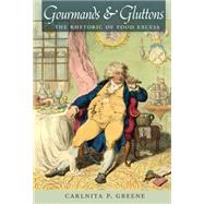 Gourmands & Gluttons by Greene, Carlnita P., 9781433122248