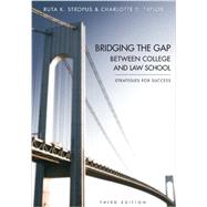 Bridging the Gap Between College and Law School by Stropus, Ruta K.; Taylor, Charlotte D., 9781611632248