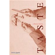 Taste - A Literary History by Gigante, Denise, 9780300172249