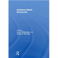 Analysing Media Discourses by Richardson; John E., 9780415632249