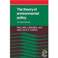 The Theory of Environmental Policy by William J. Baumol , Wallace E. Oates, 9780521322249