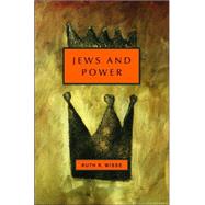 Jews and Power by WISSE, RUTH R., 9780805242249