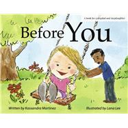 Before You A Book for a Stepdad and a Stepdaughter by Martinez, Kassandra; Lee, Lana, 9781667852249