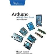 Arduino: A Quick-start Guide by Schmidt, Maik, 9781941222249