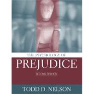 The Psychology of Prejudice by Nelson, Todd D., 9780205402250