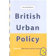 British Urban Policy : An Evaluation of the Urban Development Corporations by Rob Imrie, 9780761962250