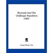 Bermuda and the Challenger Expedition by Cole, George Watson, 9781120162250