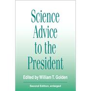 Science Advice to the President by Werber,Jack, 9781138532250