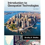 Introduction to Geospatial Technology by Bradley A. Shellito, 9781319322250