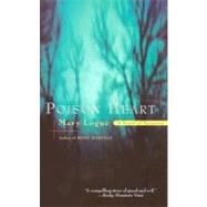 Poison Heart A Novel of Suspense by LOGUE, MARY, 9780345462251