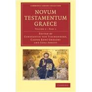 Novum Testamentum Graece by Von Tischendorf, Constantin; Gregory, Caspar Rene; Abbott, Ezra, 9781108062251