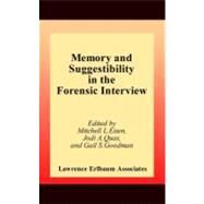 Memory and Suggestibility in the Forensic Interview by Eisen, Mitchell L.; Quas, Jodi A.; Goodman, Gail S., 9781410602251