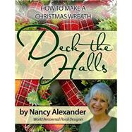 Deck the Halls by Alexander, Nancy, 9781496082251