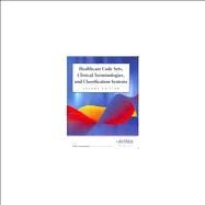 Healthcare Code Sets, Clinical Terminologies, and Classification Systems by Giannangelo, Kathy, 9781584262251