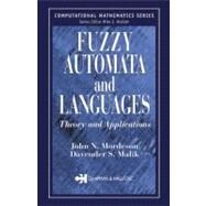 Fuzzy Automata and Languages: Theory and Applications by Mordeson; John N., 9781584882251