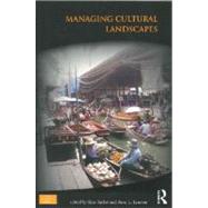 Managing Cultural Landscapes by Taylor; Ken, 9780415672252
