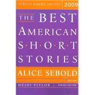 The Best American Short Stories 2009 by Sebold, Alice, 9780618792252