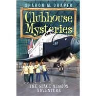 The Space Mission Adventure by Draper, Sharon M.; Watson, Jesse Joshua, 9781442442252