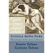Critica Della Fede by Tufano, Gaetano; Tufano, Fausto, 9781502522252