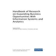 Handbook of Research on Expanding Business Opportunities With Information Systems and Analytics by Jamil, George Leal, 9781522562252
