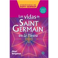 Las vidas de Saint Germain en la Tierra by Berganzo, Akari, 9786079472252