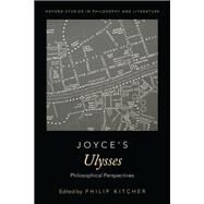 Joyce's Ulysses Philosophical Perspectives by Kitcher, Philip, 9780190842253