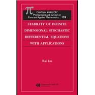 Stability of Infinite Dimensional Stochastic Differential Equations With Applications by Liu, Kai, 9780367392253