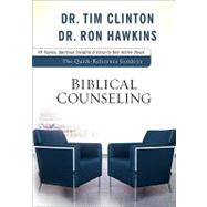 The Quick-reference Guide to Biblical Counseling by Clinton, Tim, 9780801072253