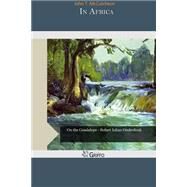 In Africa by McCutcheon, John T., 9781507702253
