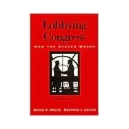 Lobbying Congress by Wolpe, Bruce C., 9781568022253