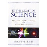 In the Light of Science by Nicolaides, Demetris, 9781615922253
