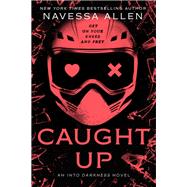 Caught Up by Navessa Allen, 9781638932253