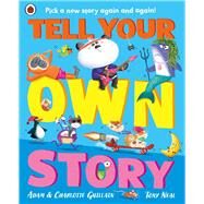 Tell Your Own Funny Story by Guillain, Adam, 9780241622254