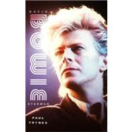 David Bowie: Starman by Trynka, Paul, 9780316032254