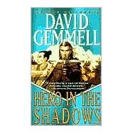 Hero in the Shadows A Waylander the Slayer Novel by Gemmell, David, 9780345432254