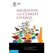 Migration and Climate Change by Piguet, Etienne; Pecoud, Antoine; De Guchteneire, Paul, 9781107662254