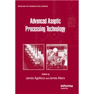 Advanced Aseptic Processing Technology by , 9781138352254